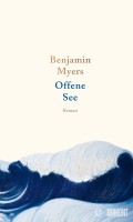 Benjamin Myers – Offene See