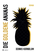 Dennis Kornblum – Die goldene Ananas