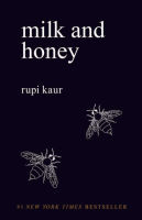 Rupi Kaur – Milk & Honey