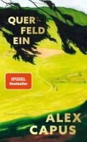 Alex Capus – Querfeldein