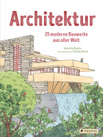 Annette Roeder – 25 moderne Bauwerke aus aller Welt