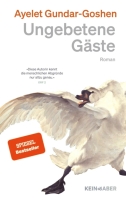 Ayelet Gundar-Goshen – Ungebetene Gäste