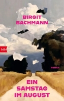 Birgit Bachmann – Ein Samstag im August