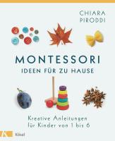 Chiara Piroddi - Montessori - Ideen fuer zu Hause