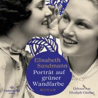Elisabeth Sandmann – Porträt auf grüner Wandfarbe