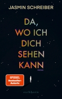 Jasmin Schreiber – Da wo ich dich sehen kann