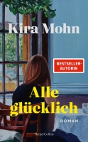 Kira Mohn – Alle glücklich