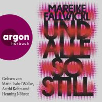 Mareike Fallwickl – Und alle so still