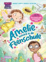 Margit Auer & Angela Gstalter – Amelie kommt in die Feenschule