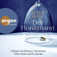 Peter Huth – Der Honigmann