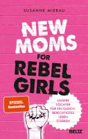 Susanne Mierau – New Moms for Rebel Girls